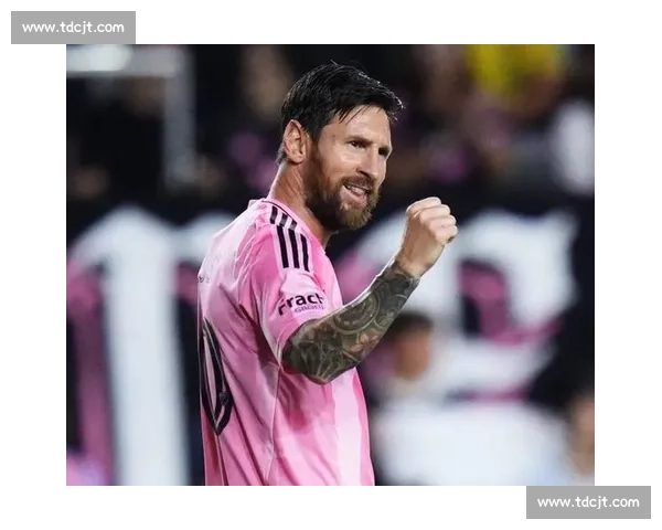 美职联官员乐观表态：梅西续约在望，新球场揭幕战或成里程碑